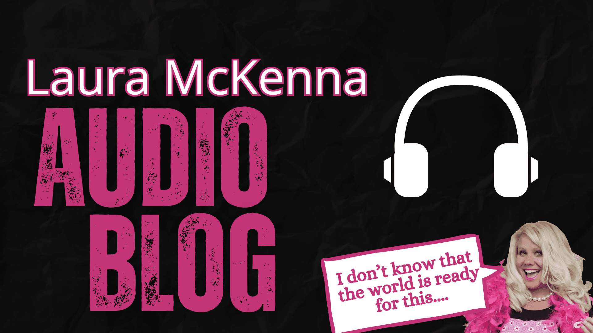 Laura McKenna Audio Blog: Is The World Really Ready For Adventures With Dad?